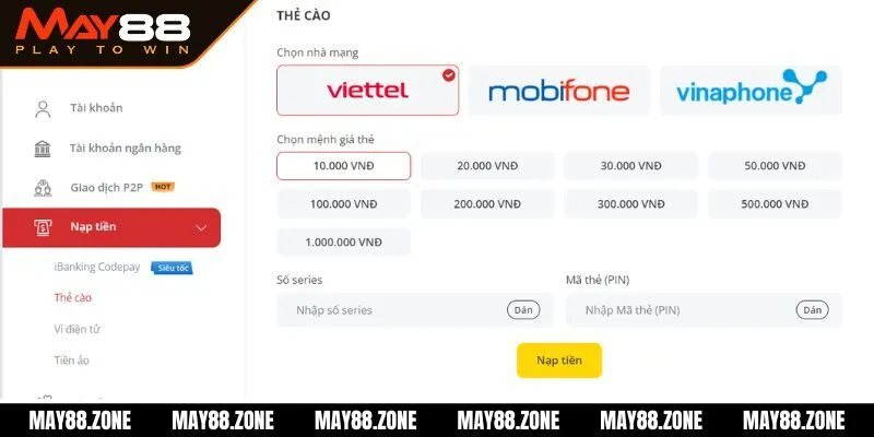 Nạp tiền MAY88 - Quy trình gửi vốn cược vào tài khoản 2 Gửi tiền thẻ cào